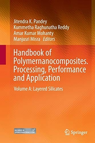Handbook of Polymernanocomposites. Processing, Performance and Application : Volume A: Layered Silicates