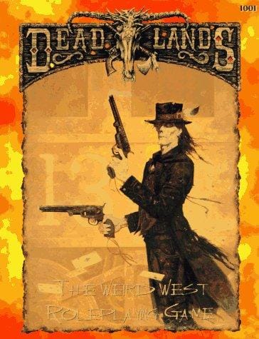 Deadlands: The Weird West Roleplaying Game