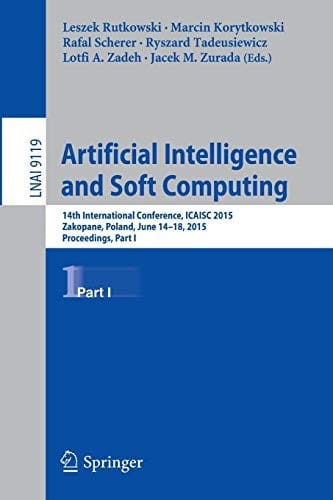 Artificial Intelligence and Soft Computing: 14th International Conference, ICAISC 2015, Zakopane, Poland, June 14-18, 2015, Proceedings, Part I