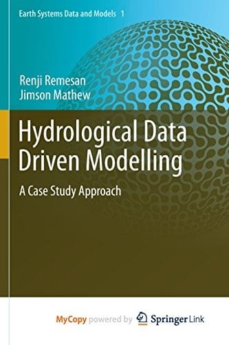Hydrological Data Driven Modelling: A Case Study Approach