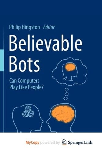 Believable Bots: Can Computers Play Like People?
