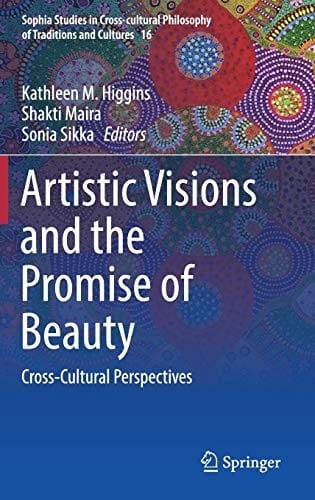 Artistic Visions and the Promise of Beauty: Cross-Cultural Perspectives