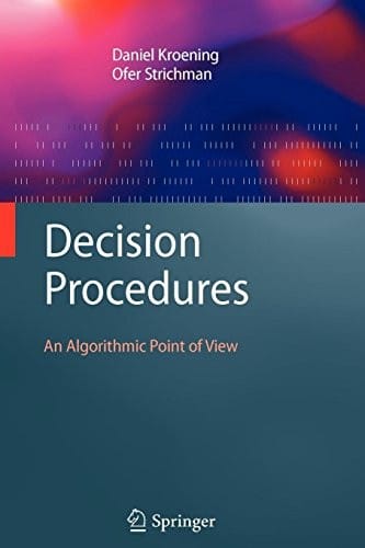Decision Procedures: An Algorithmic Point of View
