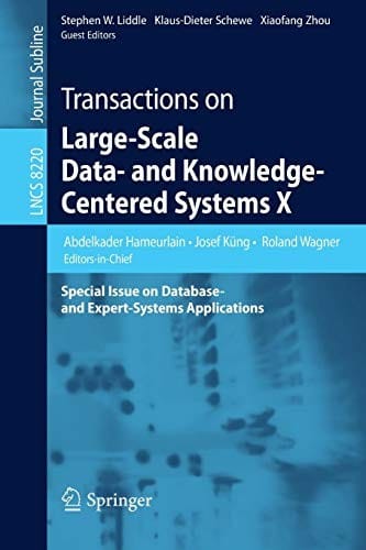 Transactions on Large-Scale Data- and Knowledge-Centered Systems X: Special Issue on Database- and Expert-Systems Applications