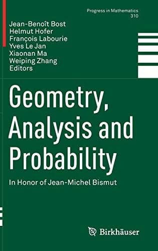 Geometry, Analysis and Probability: In Honor of Jean-Michel Bismut