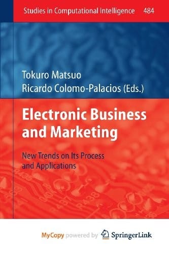 Electronic Business and Marketing: New Trends on its Process and Applications