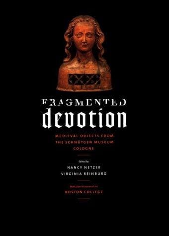 Fragmented devotion: medieval objects from the Schnütgen Museum, Cologne