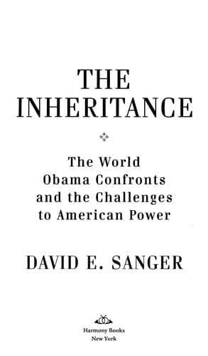 The inheritance: the world Obama confronts and the challenges to American power