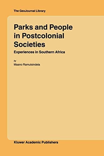 Parks and People in Postcolonial Societies: Experiences in Southern Africa