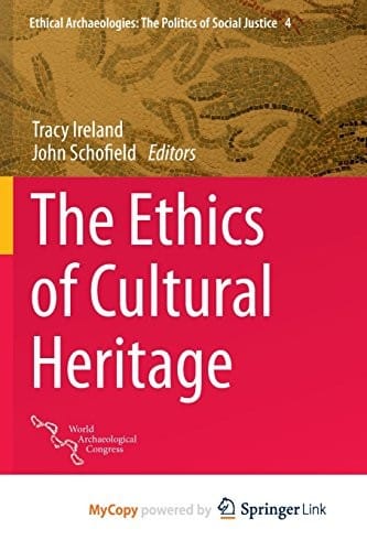 The Ethics of Cultural Heritage
