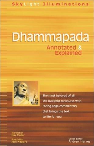 Dhammapada: Annotated & Explained