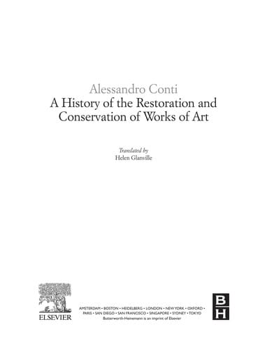 A history of the restoration and conservation of works of art