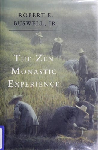 The Zen monastic experience: Buddhist practicein contemporary Korea