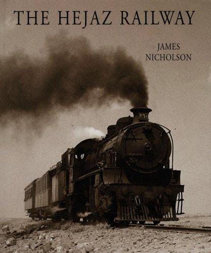 The Hejaz Railway