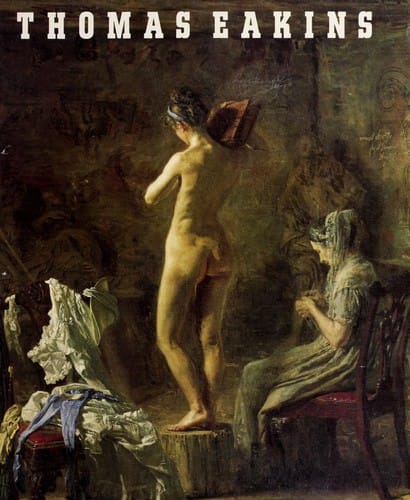 Thomas Eakins: artist of Philadelphia