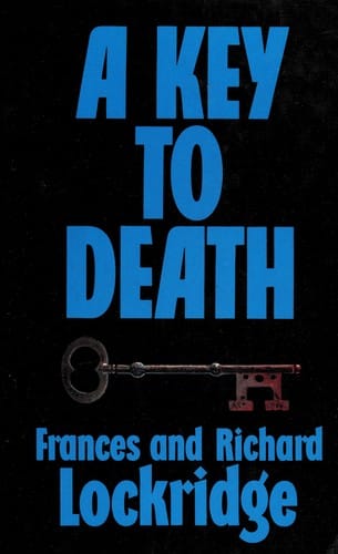 A key to death: a Mr. and Mrs. North mystery