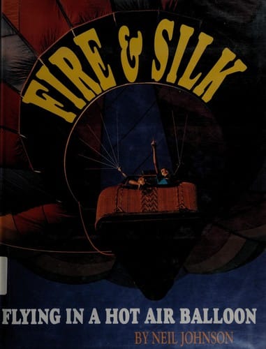 Fire and silk: flying in a hot-air balloon