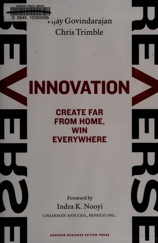 Reverse innovation: create far from home, win everywhere