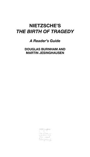 Nietzsche's The birth of tragedy: a reader's guide
