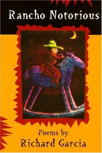 Rancho Notorious: Poems
