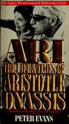 Ari: The Life and Times of Aristotle Socrates Onassis