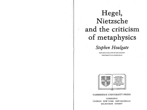 Hegel, Nietzsche, and the criticism of metaphysics