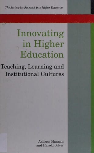 Innovating in higher education: teaching, learning and institutional cultures