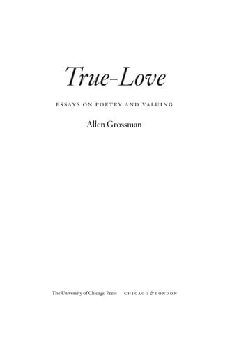 True-love: essays on poetry and valuing