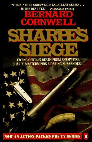 Sharpe's Siege: Richard Sharpe & the Winter Campaign, 1814 (Richard Sharpe's Adventure Series #18)
