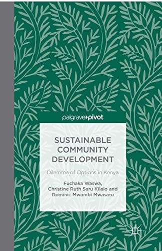 Sustainable Community Development: Dilemma of Options in Kenya