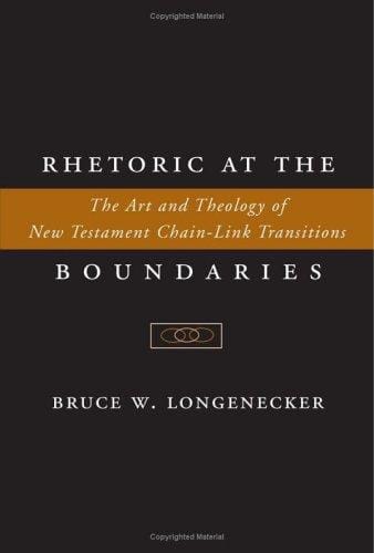 Rhetoric at the boundaries: the art and theology of New Testament chain-link transitions