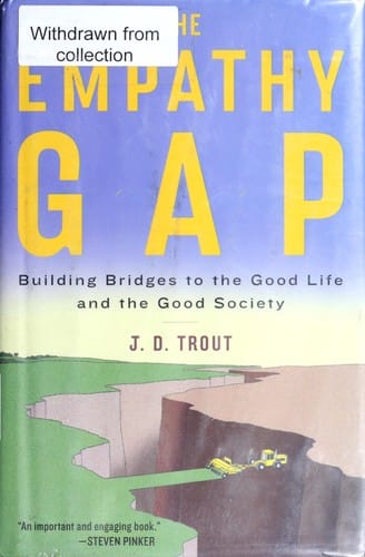 The empathy gap: building bridges to the good life and the good society