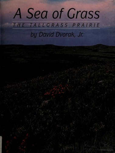 A sea of grass: the tallgrass prairie