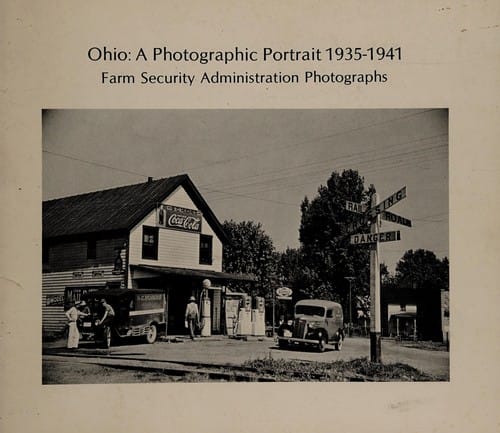 Ohio, a photographic portrait, 1935-1941: Farm Security Administration photographs