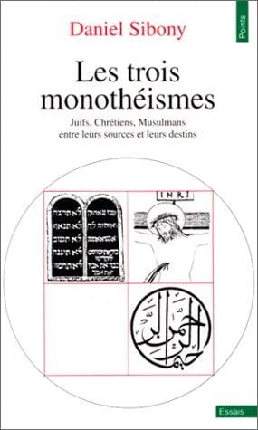 Les trois monothéismes