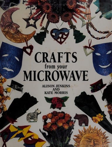 Crafts From Your Microwave