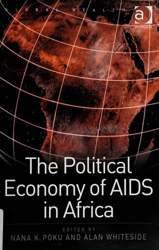 POLITICAL ECONOMY OF AIDS IN AFRICA; ED. BY NANA K. POKU.