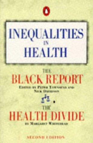 Inequalities in Health: The Black Report/the Health Divide (Penguin Social Sciences)