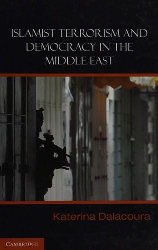 Terror or Democracy in the Middle East (Cambridge Middle East Studies)