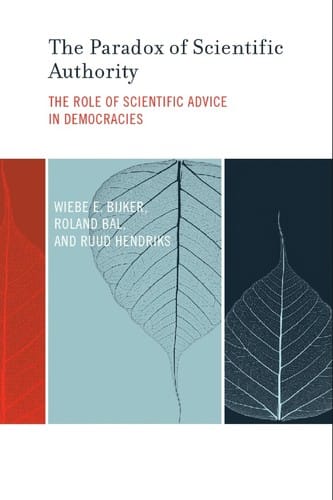 The paradox of scientific authority: the role of scientific advice in democracies