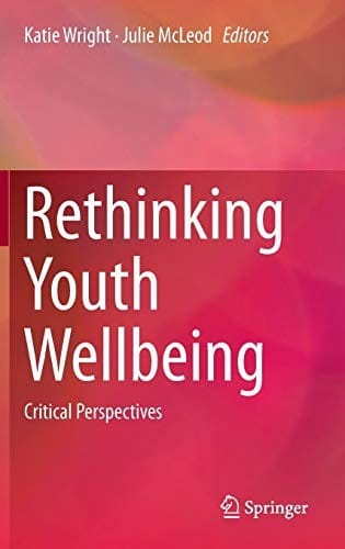 Rethinking Youth Wellbeing: Critical Perspectives