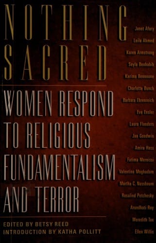 Nothing sacred: women respond to religious fundamentalism and terror