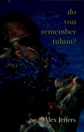 Do You Remember Tulum?: novella in the form of a love letter