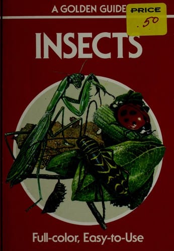 Insects: a guide to familiar American insects