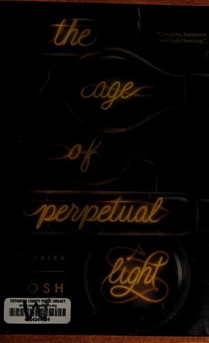 The age of perpetual light: stories