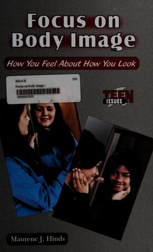 Focus on body image: how you feel about how you look