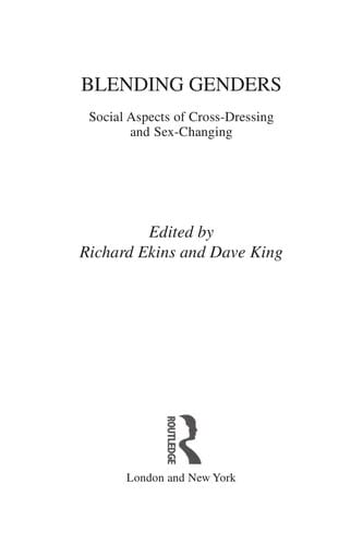 Blending genders: social aspects of cross-dressing and sex-changing