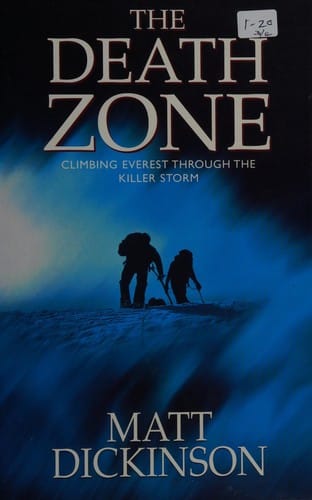 The death zone: climbing Everest through the killer storm