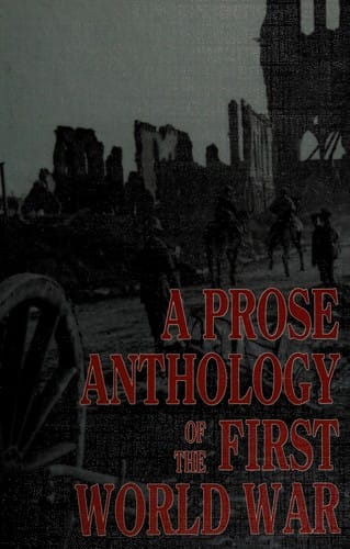 A Prose anthology of the First World War