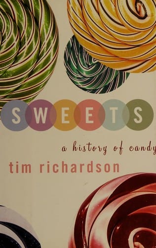 Sweets (A History of candy)
